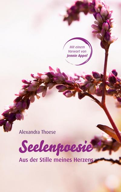 Seelenpoesie - Aus der Stille meines Herzens