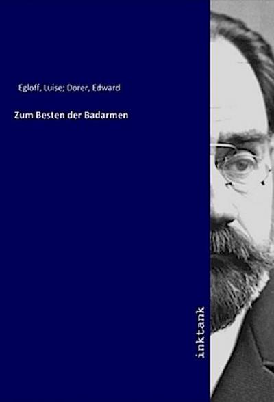 Zum Besten der Badarmen