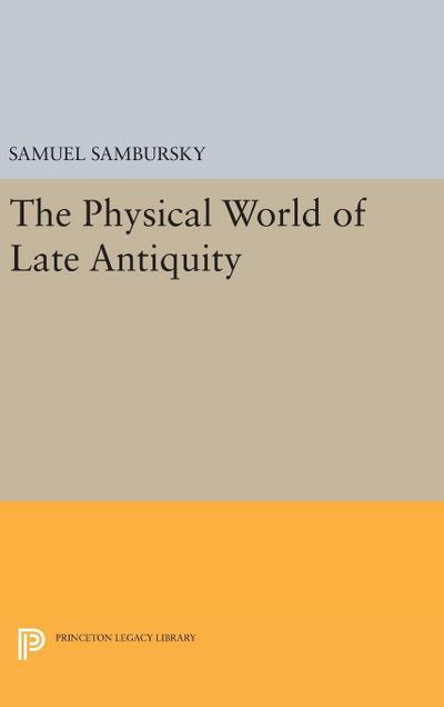 The Physical World of Late Antiquity
