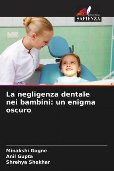 La negligenza dentale nei bambini: un enigma oscuro