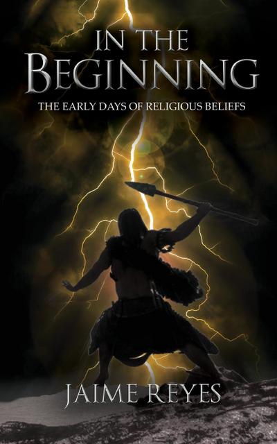 Reyes, J: In the Beginning