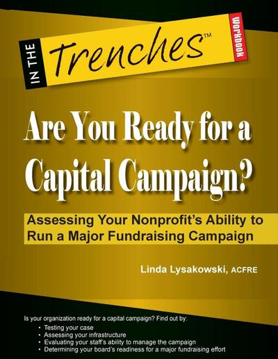 Are You Ready for a Capital Campaign? Assessing Your Nonprofit’s Ability to Run a Major Fundraising Campaign