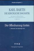 Die Offenbarung Gottes. I. Abschnitt: Der dreieinige Gott