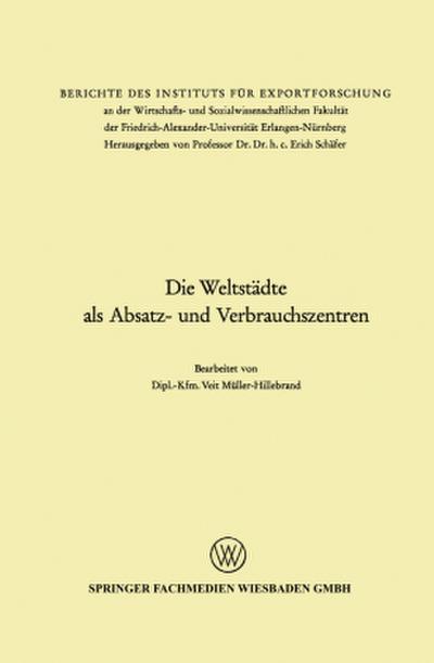 Die Weltstädte als Absatz- und Verbrauchszentren