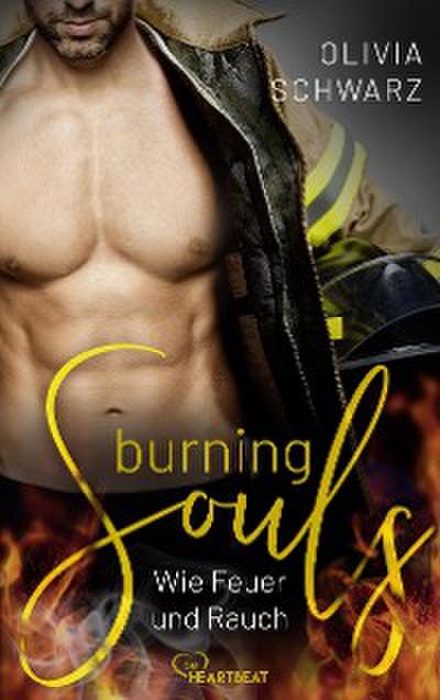 Burning Souls – Wie Feuer und Rauch