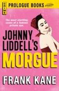 Johnny Liddell’s Morgue