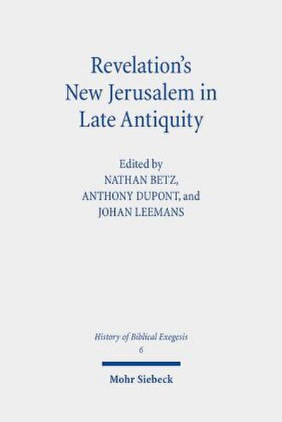 Revelation’s New Jerusalem in Late Antiquity