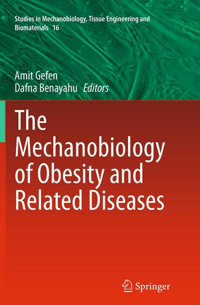 The Mechanobiology of Obesity and Related Diseases