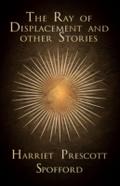 Ray of Displacement and other Stories