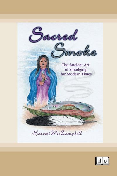 Sacred Smoke