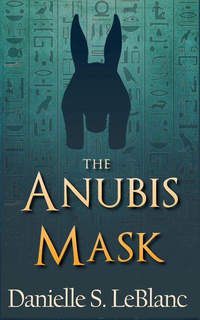 The Anubis Mask (Ancient Egyptian Romances)