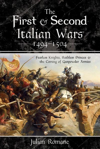 First and Second Italian Wars 1494-1504