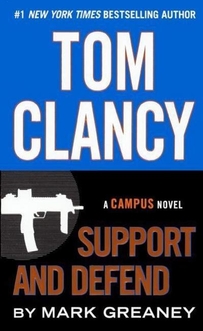 Tom Clancy: Support and Defend (Campus Novel)