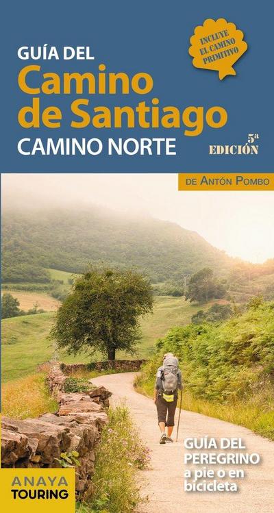 Guía del Camino de Santiago : Camino Norte