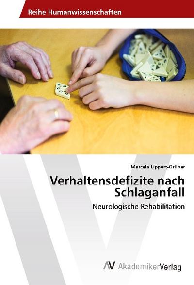 Verhaltensdefizite nach Schlaganfall