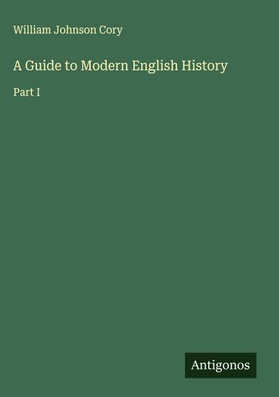 A Guide to Modern English History