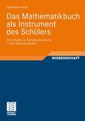 Das Mathematikschulbuch als Instrument des Schülers