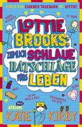 Lottie Brooks: Ziemlich schlaue Ratschläge fürs Leben