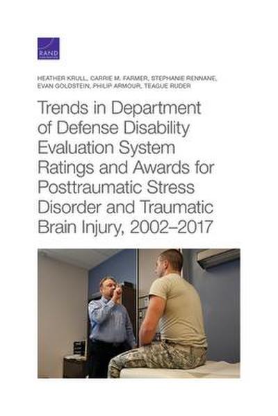 Trends in Department of Defense Disability Evaluation System Ratings and Awards for Posttraumatic Stress Disorder and Traumatic Brain Injury, 2002--20