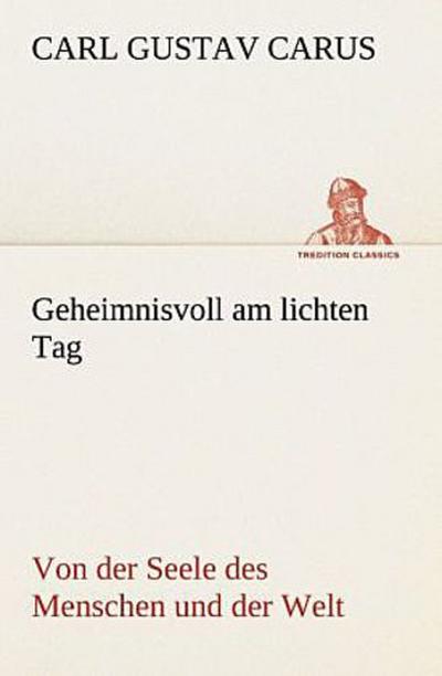 Geheimnisvoll am lichten Tag