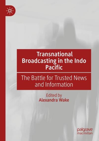 Transnational Broadcasting in the Indo Pacific
