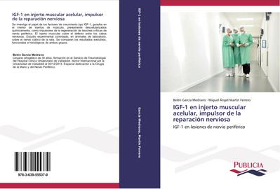 IGF-1 en injerto muscular acelular, impulsor de la reparación nerviosa