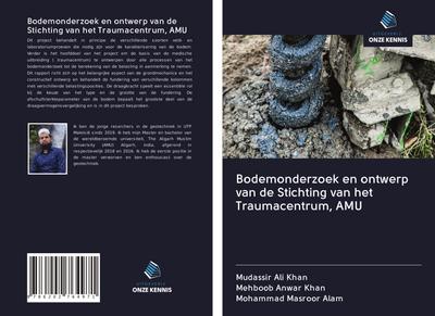 Bodemonderzoek en ontwerp van de Stichting van het Traumacentrum, AMU