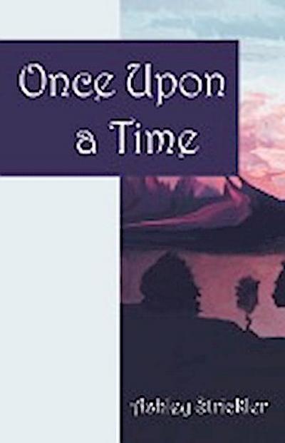 Once Upon a Time - Ashley Strickler
