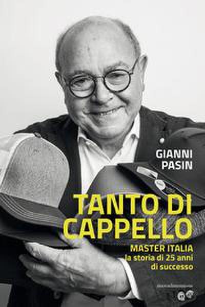 Pasin, G: Tanto di cappello. Master Italia, la storia di 25