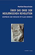Über das Ende der neolithischen Revolution