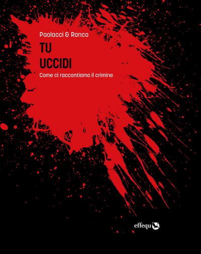 Tu uccidi