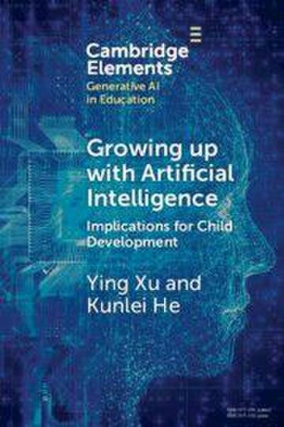 Growing up with Artificial Intelligence