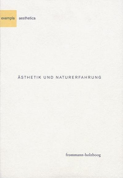 Ästhetik und Naturerfahrung