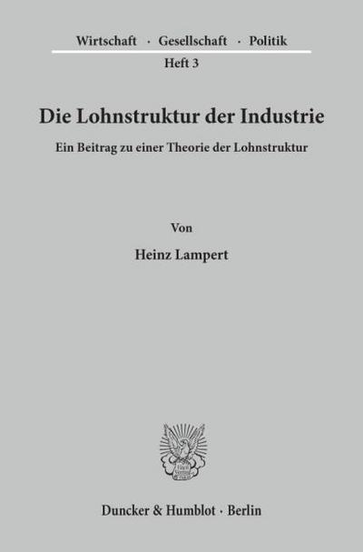 Die Lohnstruktur der Industrie.