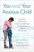 You and Your Anxious Child