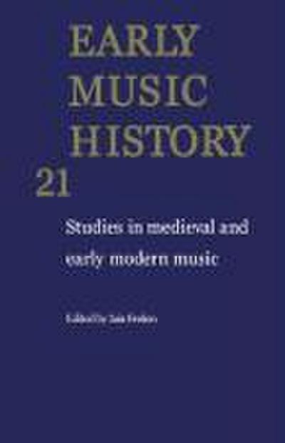 Early Music History: Volume 21