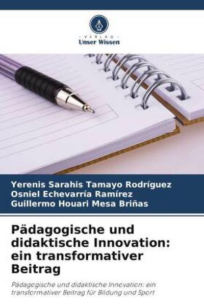 Pädagogische und didaktische Innovation: ein transformativer Beitrag