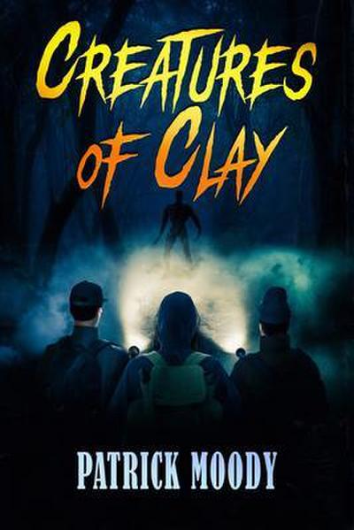 Creatures of Clay