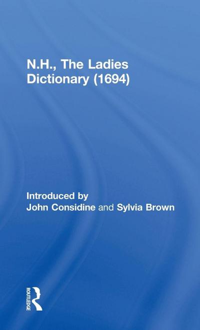 N.H., The Ladies Dictionary (1694)