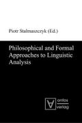 Philosophical and Formal Approaches to Linguistic 