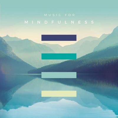 Music For Mindfulness