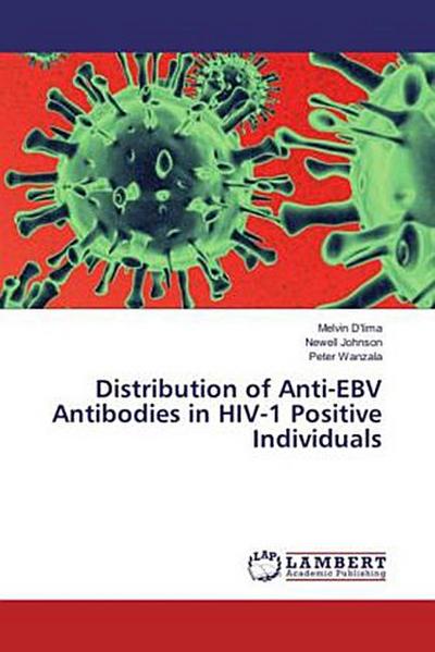 Distribution of Anti-EBV Antibodies in HIV-1 Positive Individuals