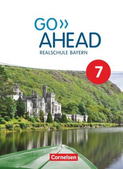 Go Ahead - Realschule Bayern 2017 - 7. Jahrgangsstufe, Schülerbuch