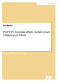 Post-WTO economic effects on state-owned enterprises in China