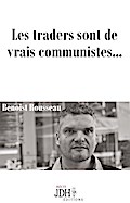 Les traders sont de vrais communistes...