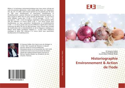 Historiographie Environnement & Action de l’Iode
