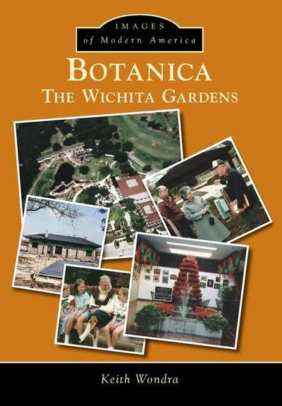Botanica: The Wichita Gardens