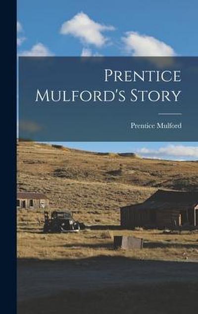 Prentice Mulford’s Story