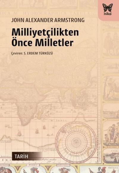 Milliyetcilikten Önce Milletler