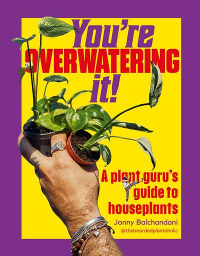 You’re Overwatering It!